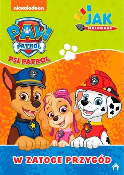 W zatoce przygód. Psi Patrol. Jak malowane