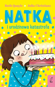 Natka i urodzinowa katastrofa. Tom 5