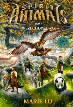 Wszechdrzewo spirit animals Tom 7