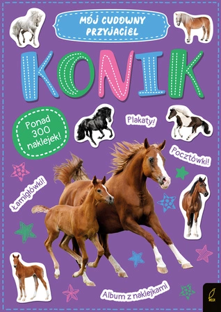 Mój cudowny przyjaciel. Konik. Ponad 300 naklejek