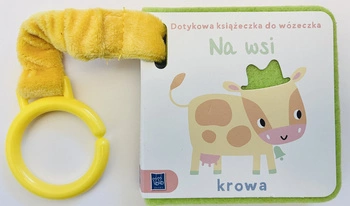 Na wsi. Dotykowa książeczka do wózeczka