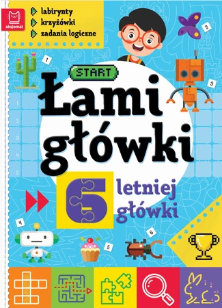 Łamigłówki 6-letniej główki. Labirynty, krzyżówki, zadania logiczne