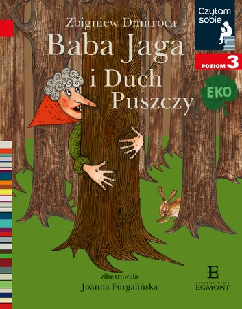 Baba Jaga i duch puszczy. Czytam sobie Eko. Poziom 3