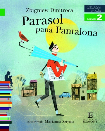 Parasol pana Pantalona. Czytam sobie. Poziom 2