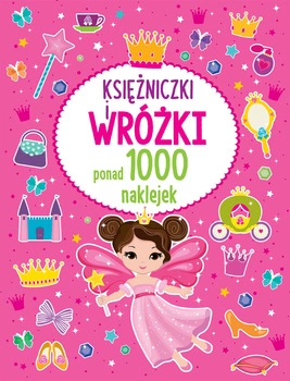 Księżniczki i wróżki ponad 1000 naklejek