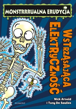 Wstrząsająca elektryczność. Monstrrrualna erudycja