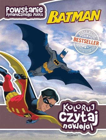 Batman. Powstanie dynamicznego duetu. Koloruj, czytaj, naklejaj