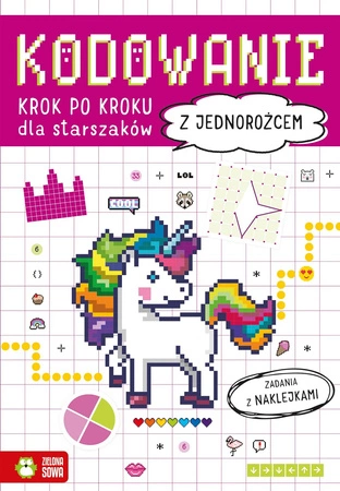 Z jednorożcem. Kodowanie krok po kroku. Dla starszaków