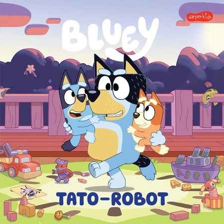 Bluey. Tato-robot. Moja czytanka