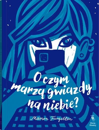 O czym marzą gwiazdy na niebie?