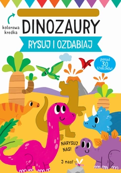 Dinozaury rysuj i ozdabiaj