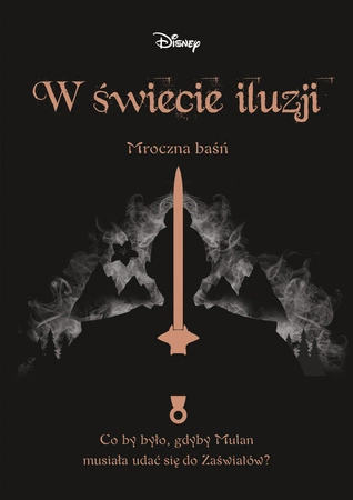 W świecie iluzji. Mroczna baśń