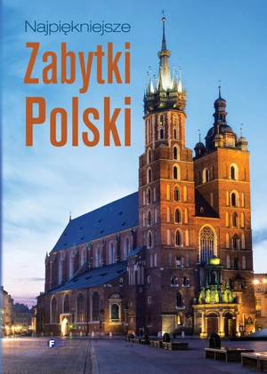 Najpiękniejsze zabytki polski