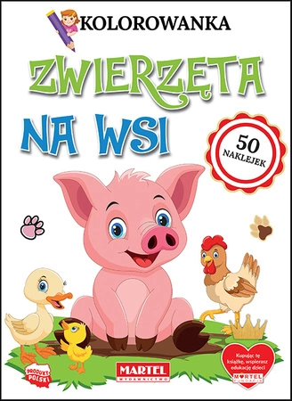 Zwierzęta na wsi. Kolorowanki z naklejkami