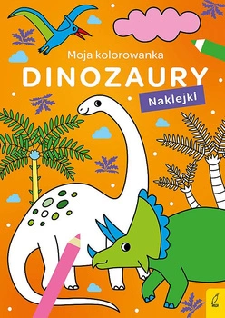 Dinozaury. Moja kolorowanka