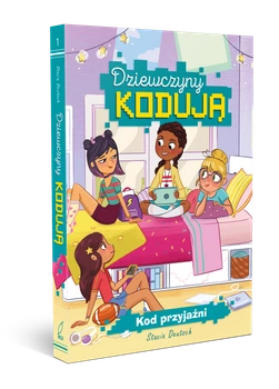 Kod przyjaźni dziewczyny kodują Tom 1