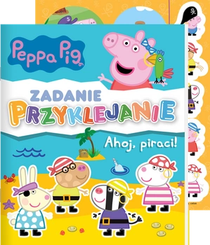 Ahoj, piraci! Świnka Peppa. Zadanie Przyklejanie