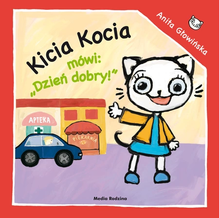 Kicia kocia mówi dzień dobry wyd. 2015