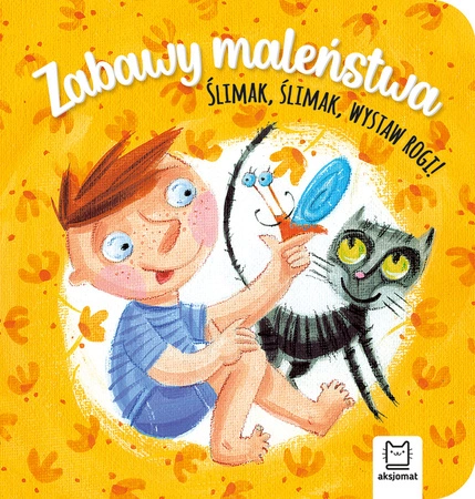 Ślimak, ślimak, wystaw rogi! Zabawy maleństwa