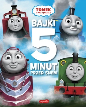 Tomek i przyjaciele. Bajki 5 minut przed snem