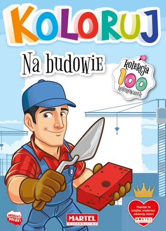 Na budowie. Koloruj