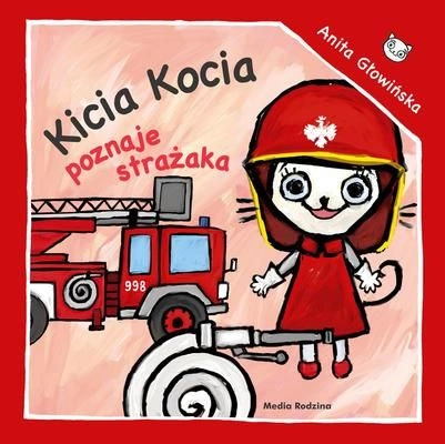 Kicia kocia poznaje strażaka wyd. 2012