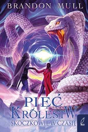 Skoczkowie w czasie. Pięć królestw. Tom 5