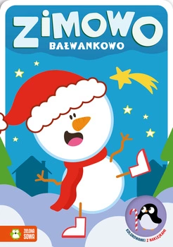 Zimowo bałwankowo. Kolorowanki z naklejkami. Zimowo