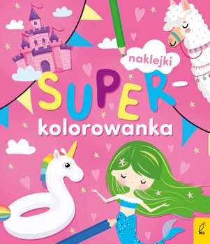 Moja różowa kolorowanka. Superkolorowanka