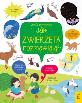 Jak zwierzęta rozmawiają? Co i jak?