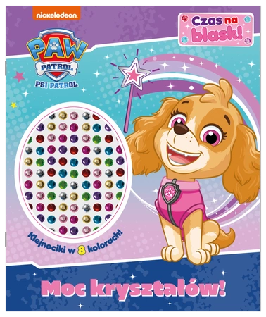 Moc kryształów! Psi Patrol. Czas na blask!