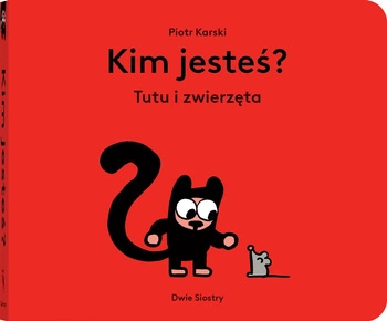Kim jesteś? Tutu i zwierzęta