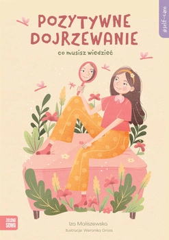 Pozytywne dojrzewanie. Self-care