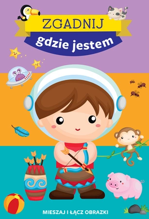 Zgadnij gdzie jestem mieszaj i łącz obrazki