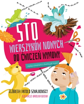 Sto wierszyków nowych do ćwiczeń wymowy