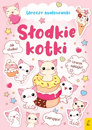 Słodkie kotki. Urocze malowanki