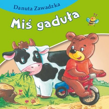 Miś gaduła bajki dla malucha