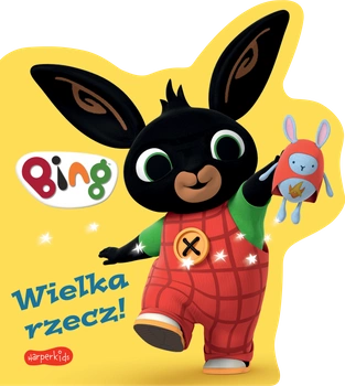 Wielka rzecz! Bing. Książeczki kartonowe