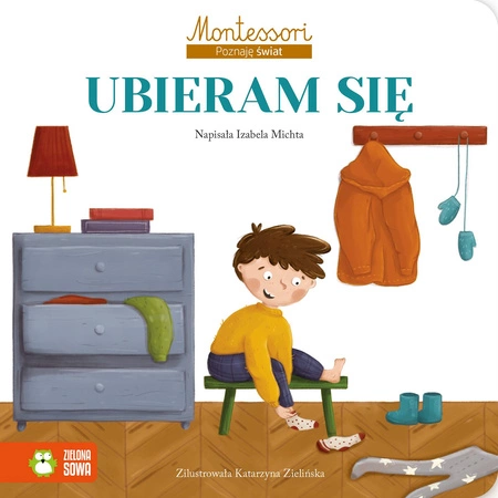 Ubieram się. Montessori. Poznaję świat