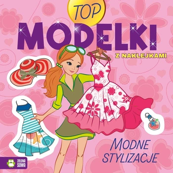Modne stylizacje. Top Modelki