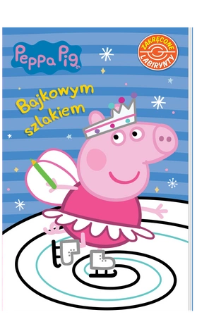 Peppa Pig. Zakręcone labirynty cz. 5 Bajkowym szlakiem. Zakręcone labirynty