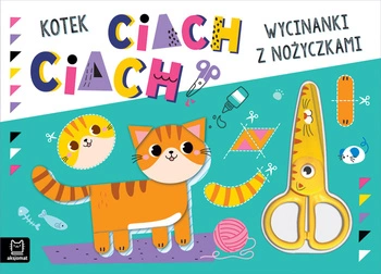 Kotek ciach, ciach! Wycinanki z nożyczkami
