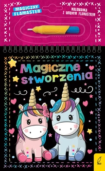 Magiczne stworzenia. Magiczny flamaster