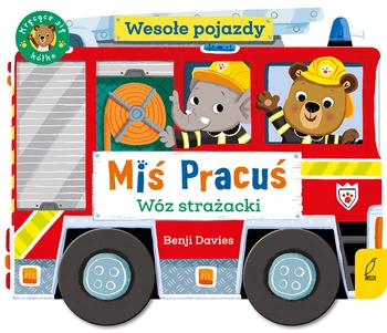 Miś Pracuś. Wesołe pojazdy. Wóz strażacki