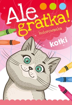 Kotki ale gratka