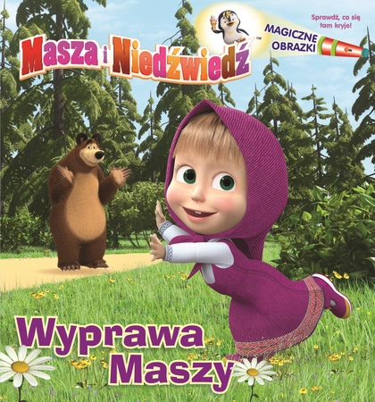 Wyprawa Maszy. Magiczne obrazki. Masza i niedźwiedź