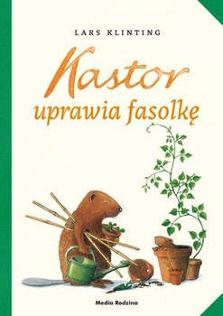 Kastor uprawia fasolkę. Kastor