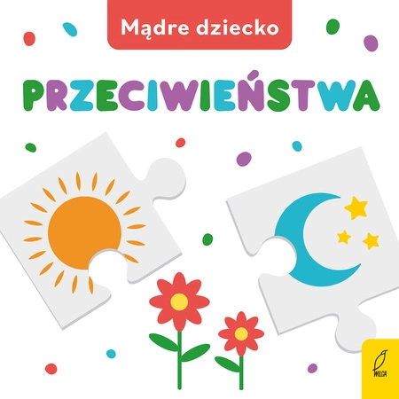 Przeciwieństwa. Mądre dziecko