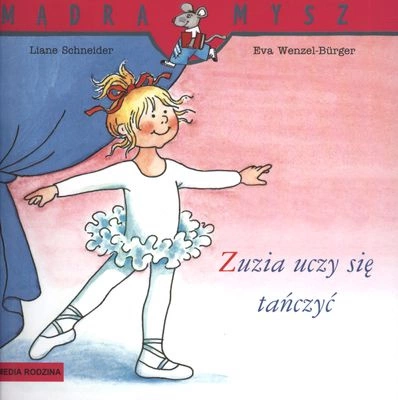 Zuzia uczy się tańczyć Mądra Mysz