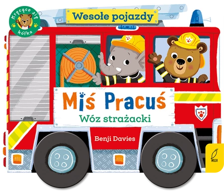 Miś Pracuś. Wesołe pojazdy. Wóz strażacki